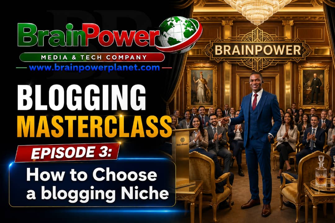 BrainPower Blogging Masterclass Episode 3 – How to Choose a Blogging Niche