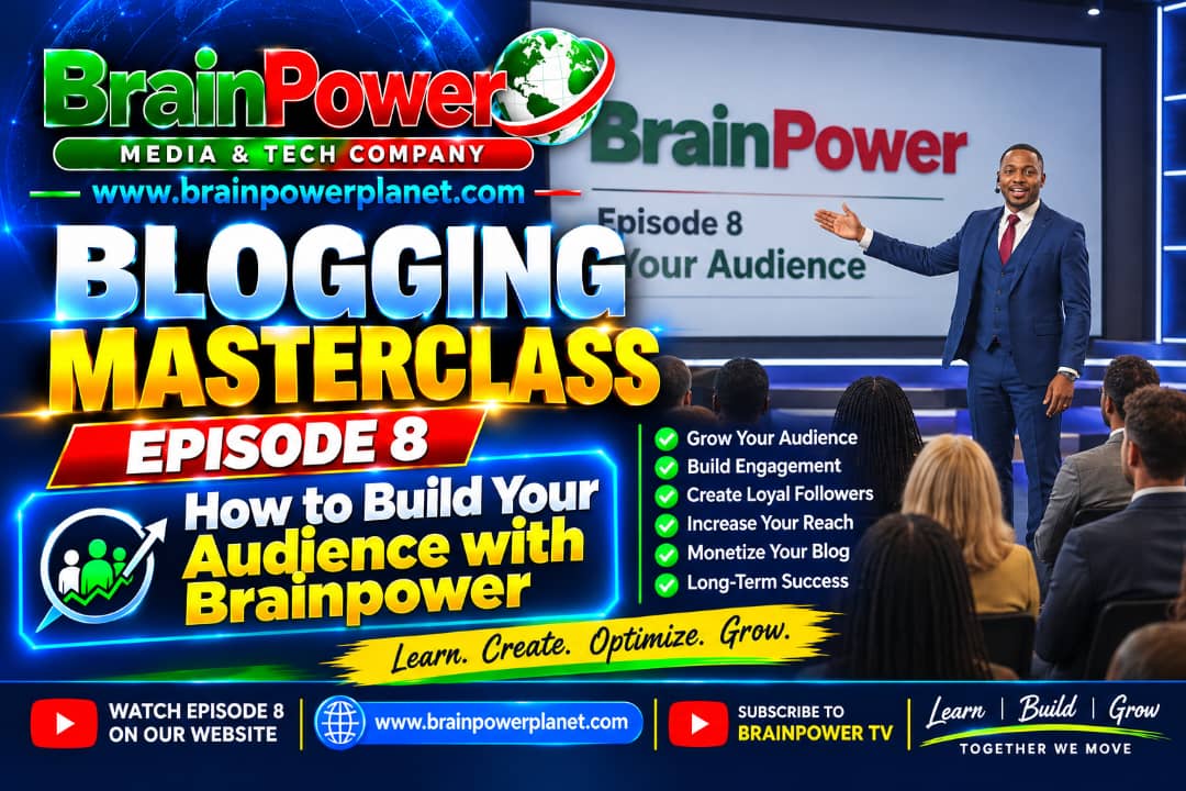 BrainPower Blogging Masterclass Episode 8 – How to Build Your Audience with BrainPower